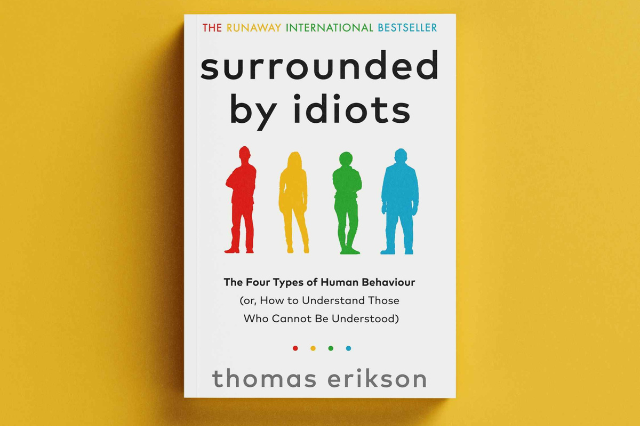 Surrounded By Idiots?